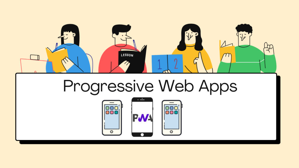 Progressive Web Apps (PWAs)