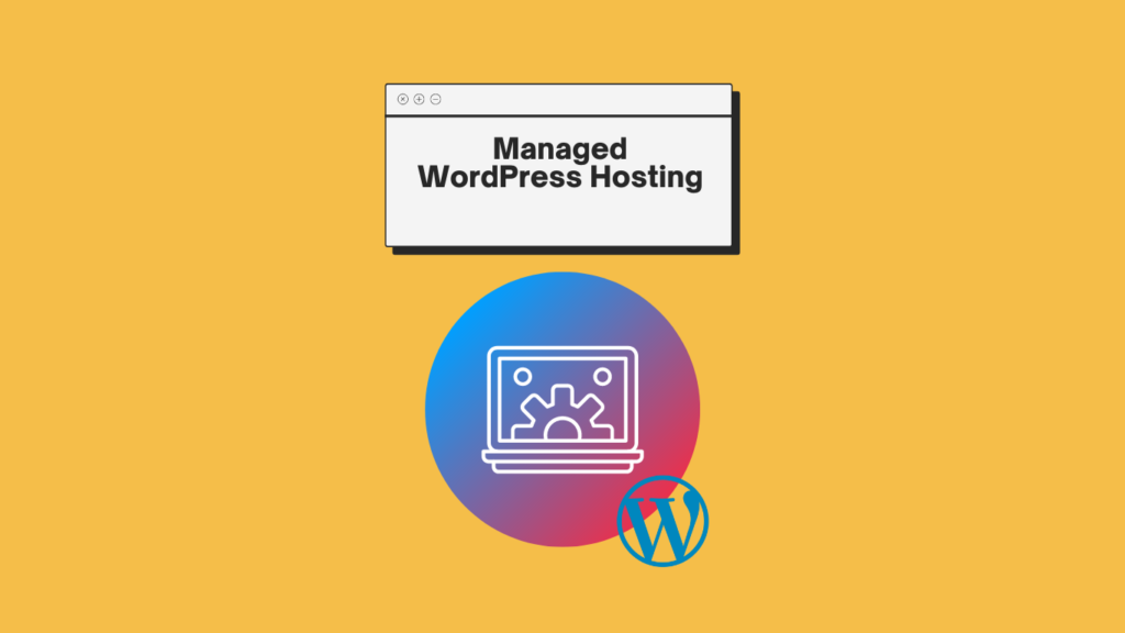 Managed WordPress Hosting